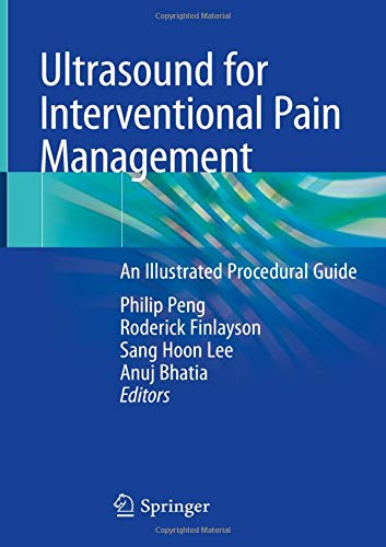 Cover of Ultrasound for Interventional Pain Management: An Illustrated Procedural Guide