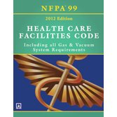 Cover of Nfpa 99: Health Care Facilities Code, 2012: Including All Gas & Vacuum System Requirements