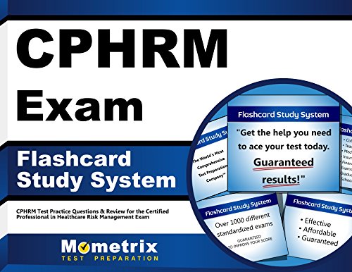 Cover of CPHRM Exam Flashcard Study System: CPHRM Test Practice Questions & Review for the Certified Professional in Healthcare Risk Management Exam (Cards)