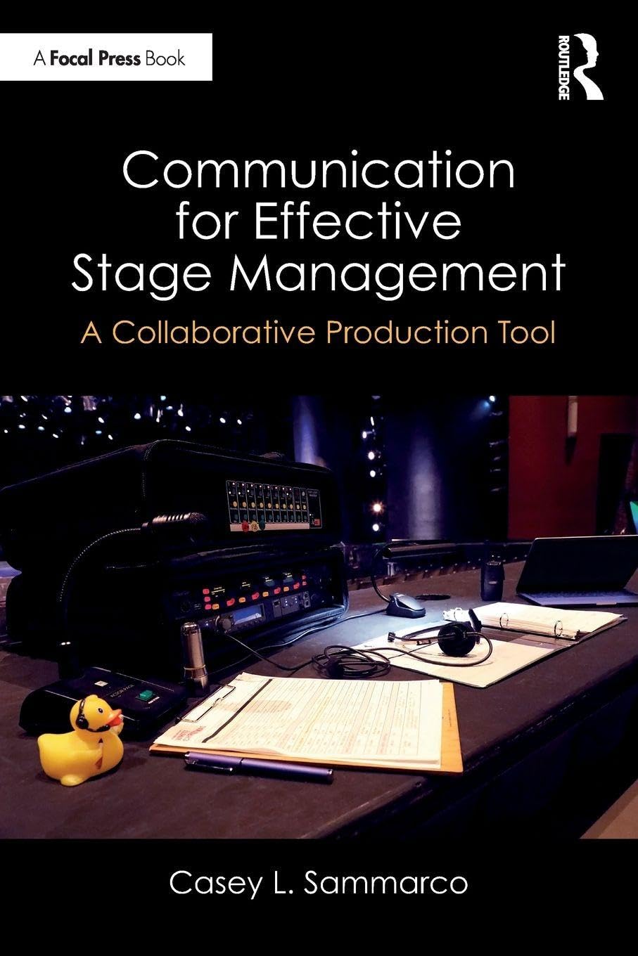 Cover of Communication for Effective Stage Management: A Collaborative Production Tool
