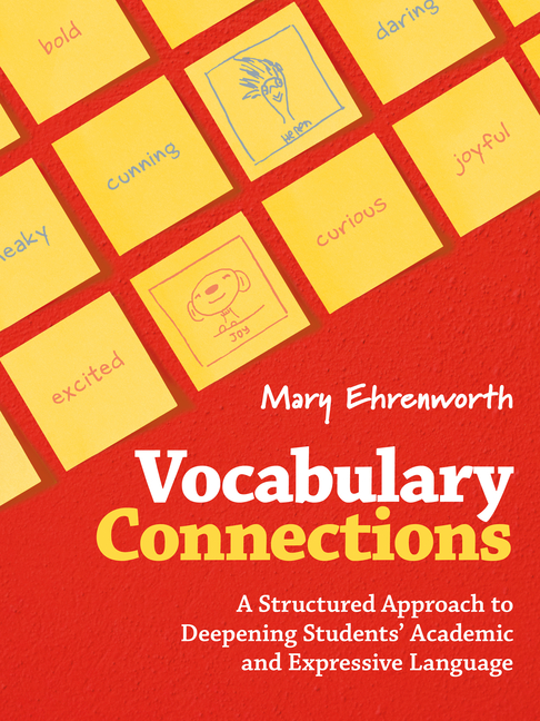 Cover of Vocabulary Connections: A Structured Approach to Deepening Students' Academic and Expressive Language