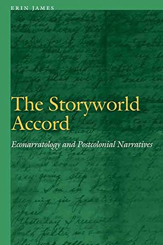 Cover of The Storyworld Accord: Econarratology and Postcolonial Narratives