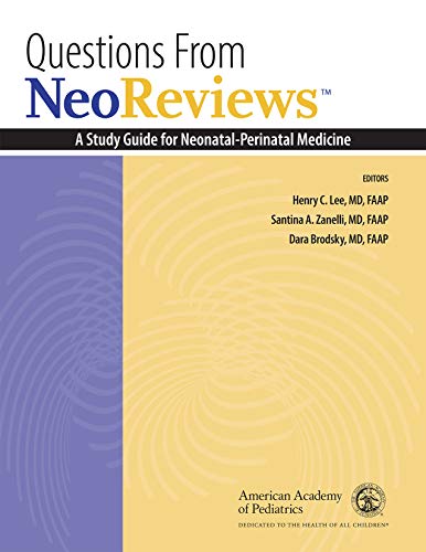 Cover of Questions from Neoreviews: A Study Guide for Neonatal-Perinatal Medicine Volume 1