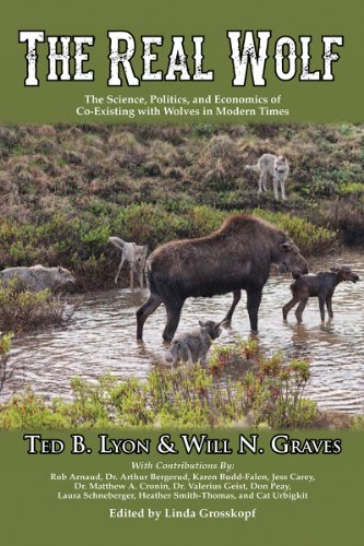 Cover of The Real Wolf: The Science, Politics, and Economics of Co-Existing with Wolves in Modern Times