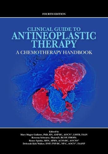 Cover of Clinical Guide to Antineoplastic Therapy: A Chemotherapy Handbook (Fourth Edition)