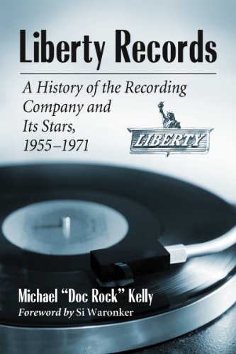 Cover of Liberty Records: A History of the Recording Company and Its Stars, 1955-1971