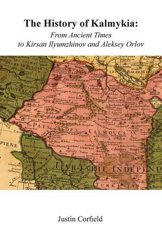 Cover of The History of Kalmykia: From Ancient Times to Kirsan Ilyumzhinov and Aleksey Orlov