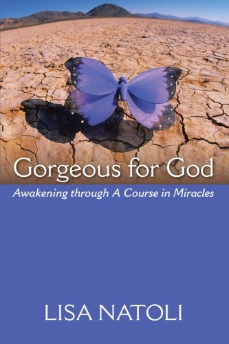 Cover of Gorgeous for God: Awakening Through a Course in Miracles