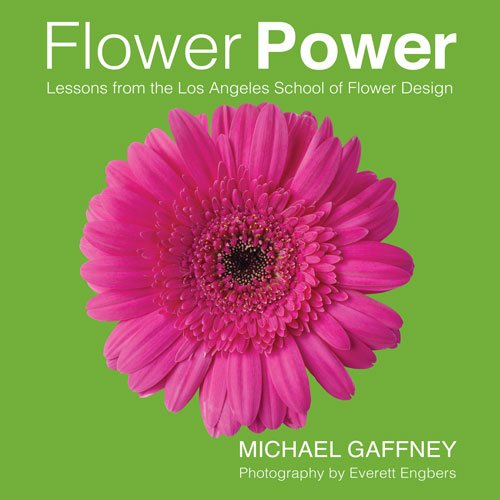 Cover of Flower Power: Lessons from the Los Angeles School of Flower Design