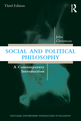 Cover of Social and Political Philosophy: A Contemporary Introduction