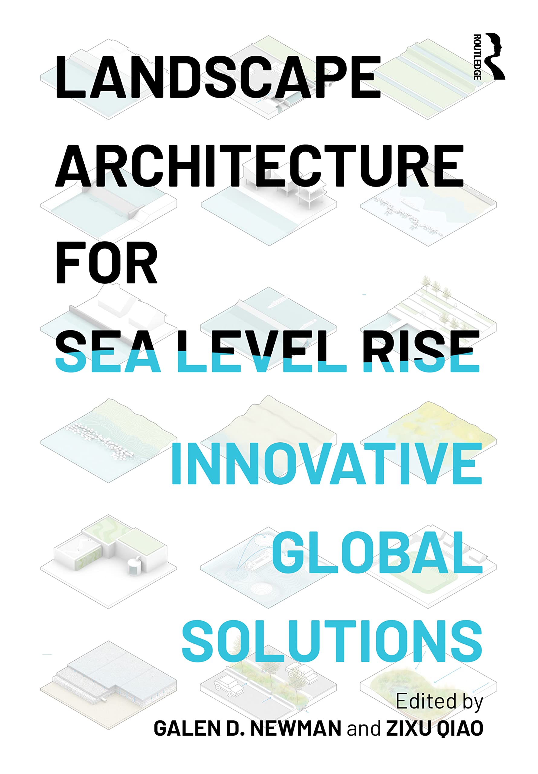 Cover of Landscape Architecture for Sea Level Rise: Innovative Global Solutions