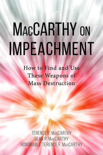 Cover of MacCarthy on Impeachment: How to Find and Use These Weapons of Mass Destruction