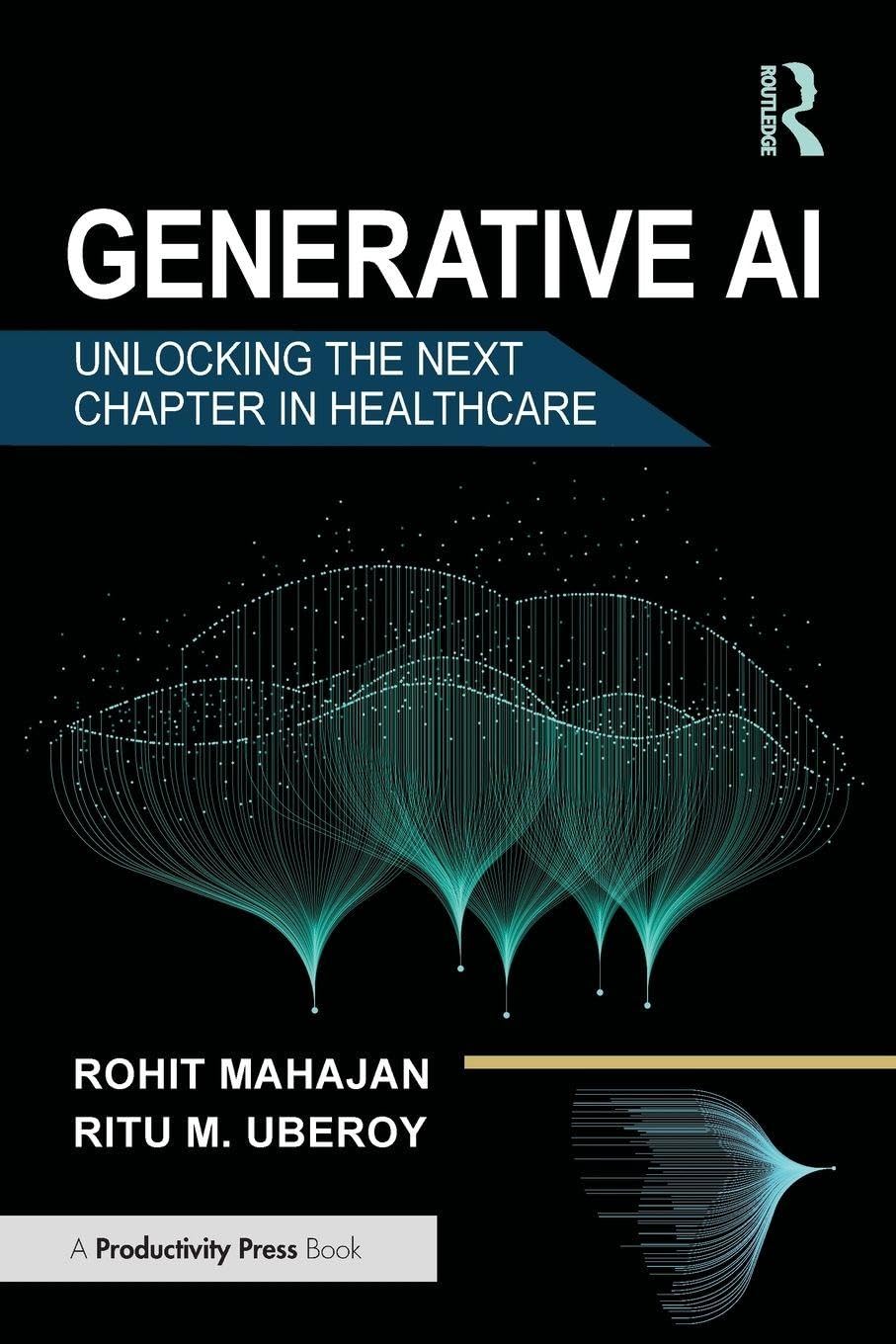 Cover of Generative AI: Unlocking the Next Chapter in Healthcare