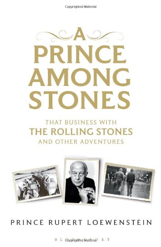 Cover of A Prince Among Stones: That Business with the Rolling Stones and Other Adventures