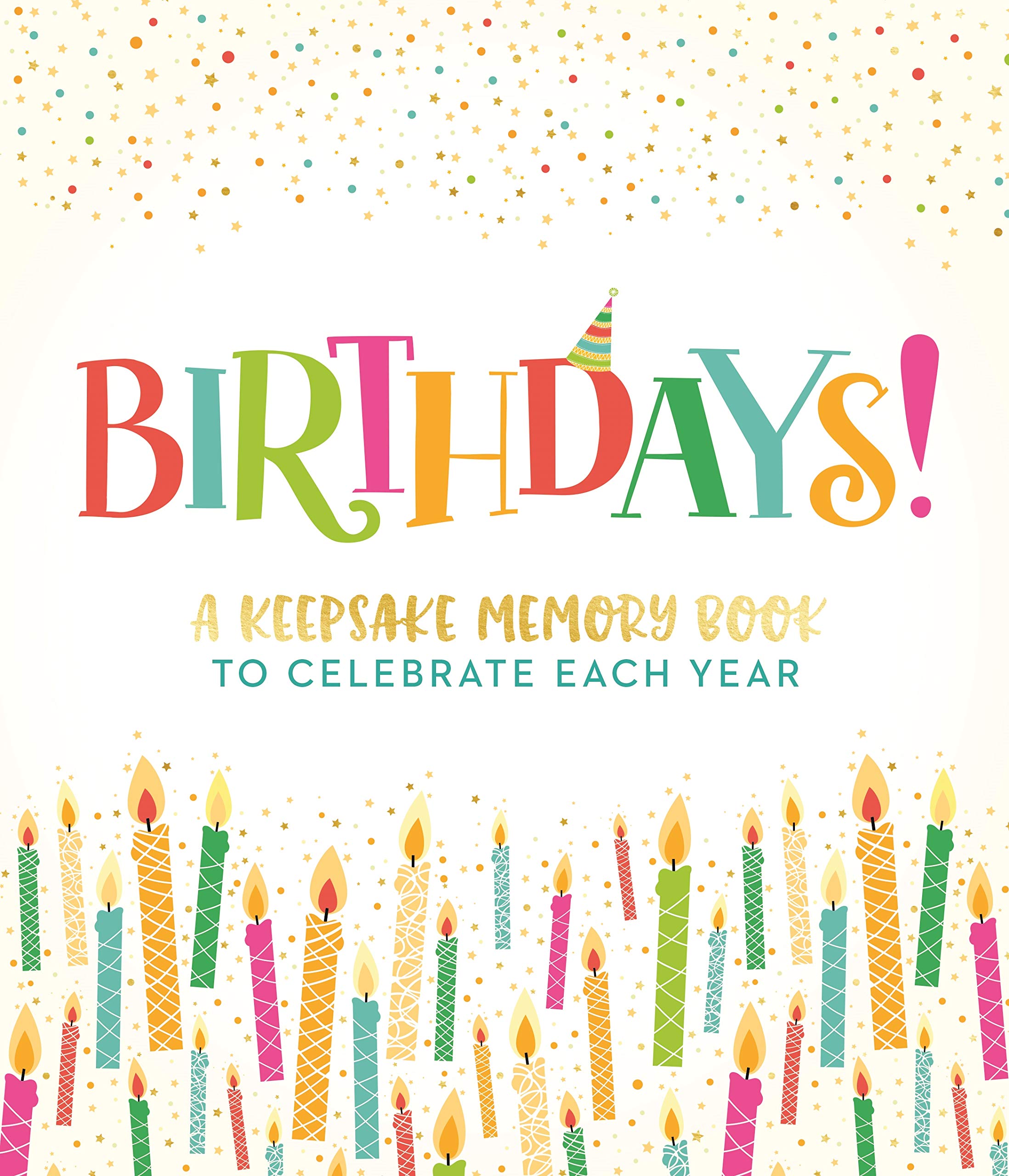 Cover of Birthdays!: A Keepsake Memory Book to Celebrate Each Year