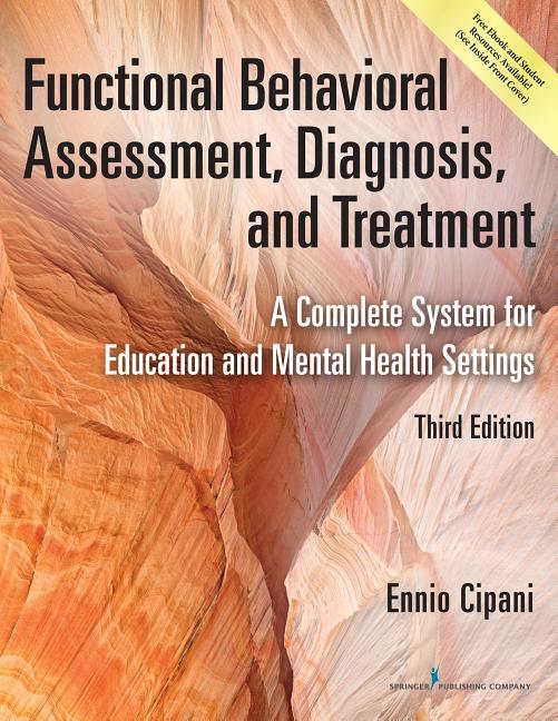 Cover of Functional Behavioral Assessment, Diagnosis, and Treatment: A Complete System for Education and Mental Health Settings