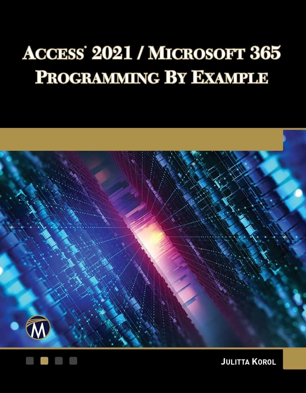 Cover of Access 2021 / Microsoft 365 Programming by Example