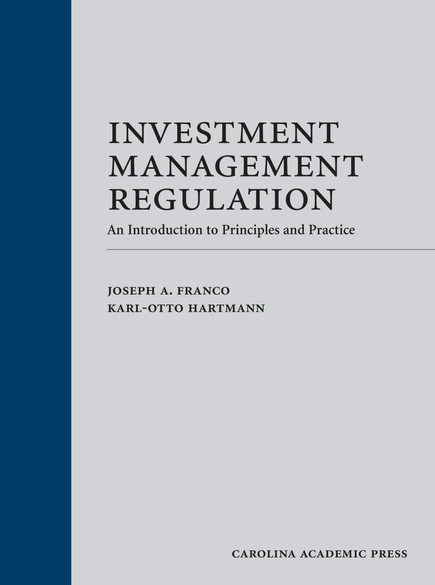 Cover of Investment Management Regulation: An Introduction to Principles and Practice