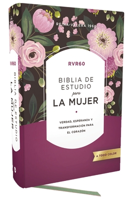 Cover of Rvr60 Biblia de Estudio Para La Mujer, Tapa Dura, Interior a Color, Comfort Print: Verdad, Esperanza Y Transformaci�n Para El Coraz�n