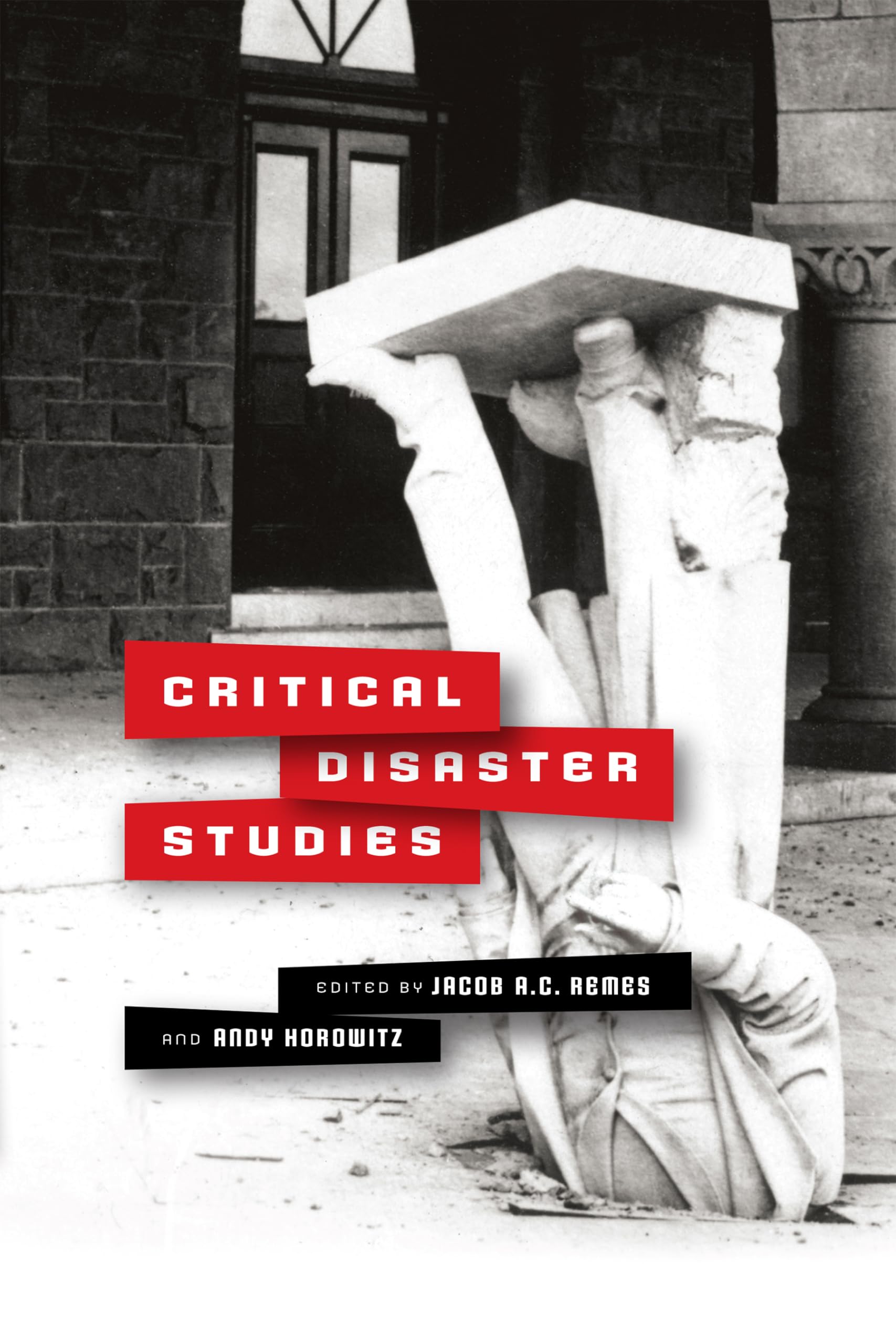 Cover of Critical Disaster Studies (Critical Studies in Risk and Disaster)