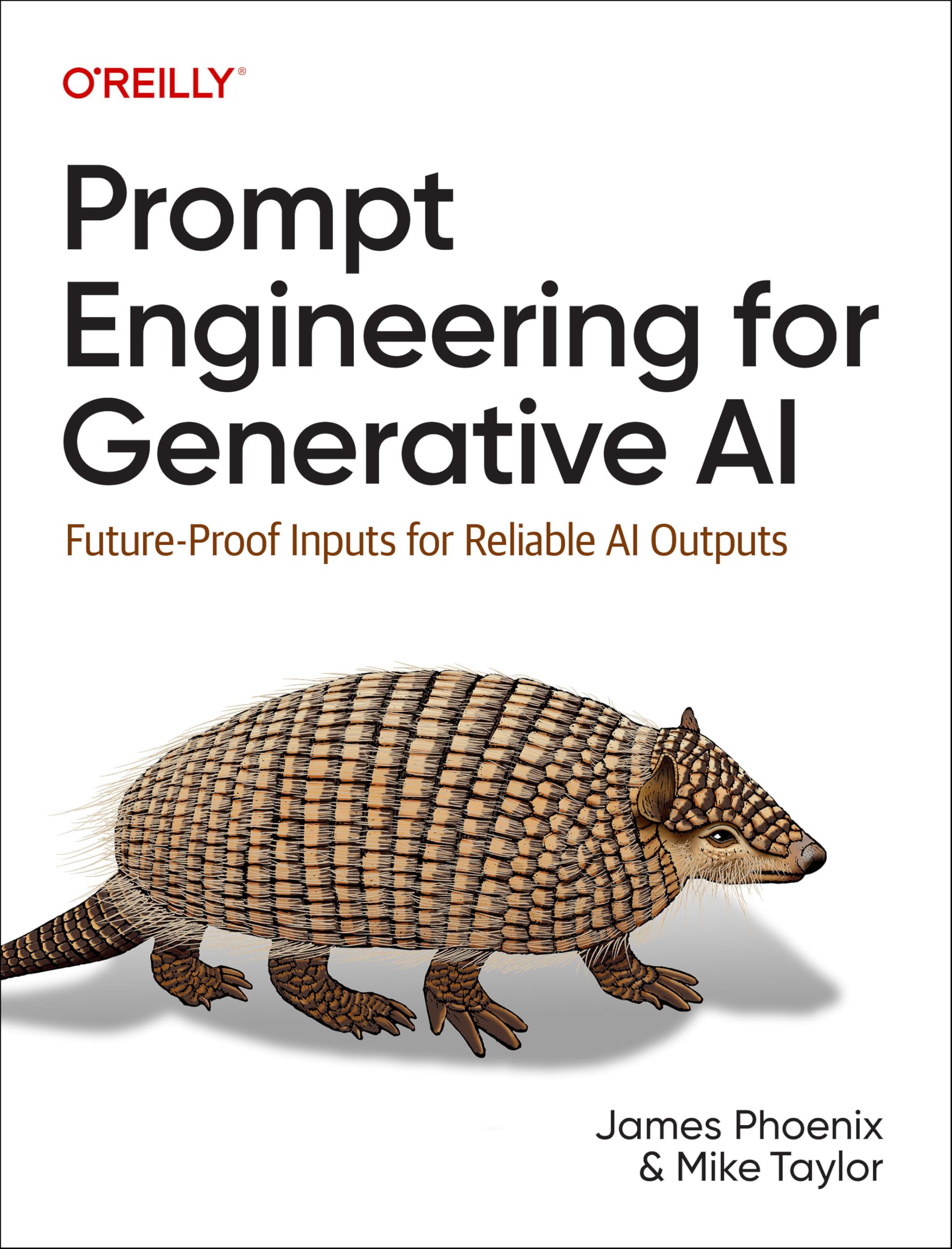 Cover of Prompt Engineering for Generative AI: Future-Proof Inputs for Reliable AI Outputs