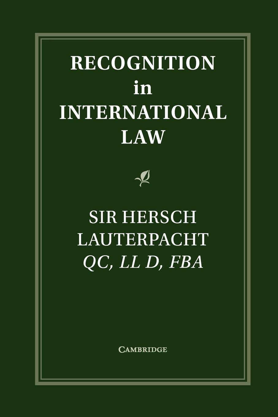 Cover of Recognition in International Law (Grotius Classic Reprint Series)