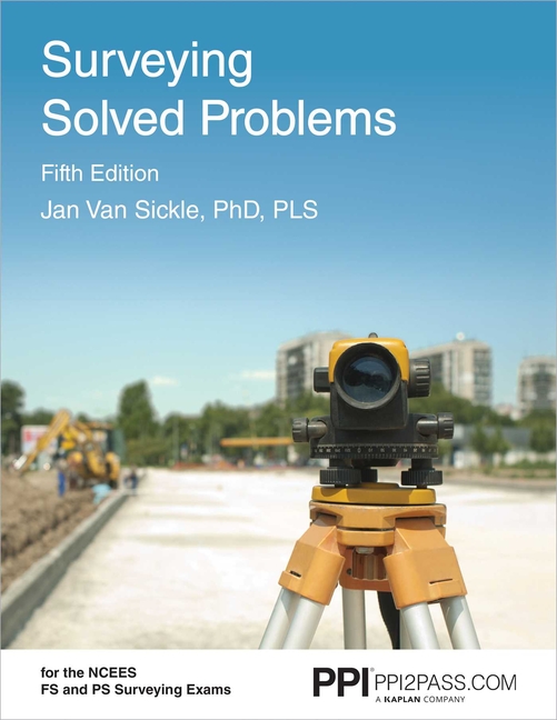 Cover of Ppi Surveying Solved Problems, 5th Edition - Comprehensive Practice Guide with More Than 900 Problems for the Fs and PS Survey Exams