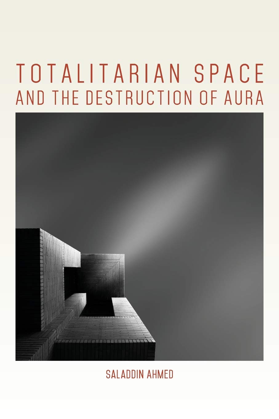 Cover of Totalitarian Space and the Destruction of Aura