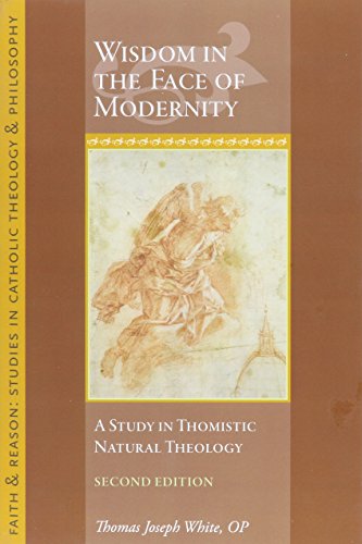 Cover of Wisdom in the Face of Modernity: A Study in Thomistic Natural Theology