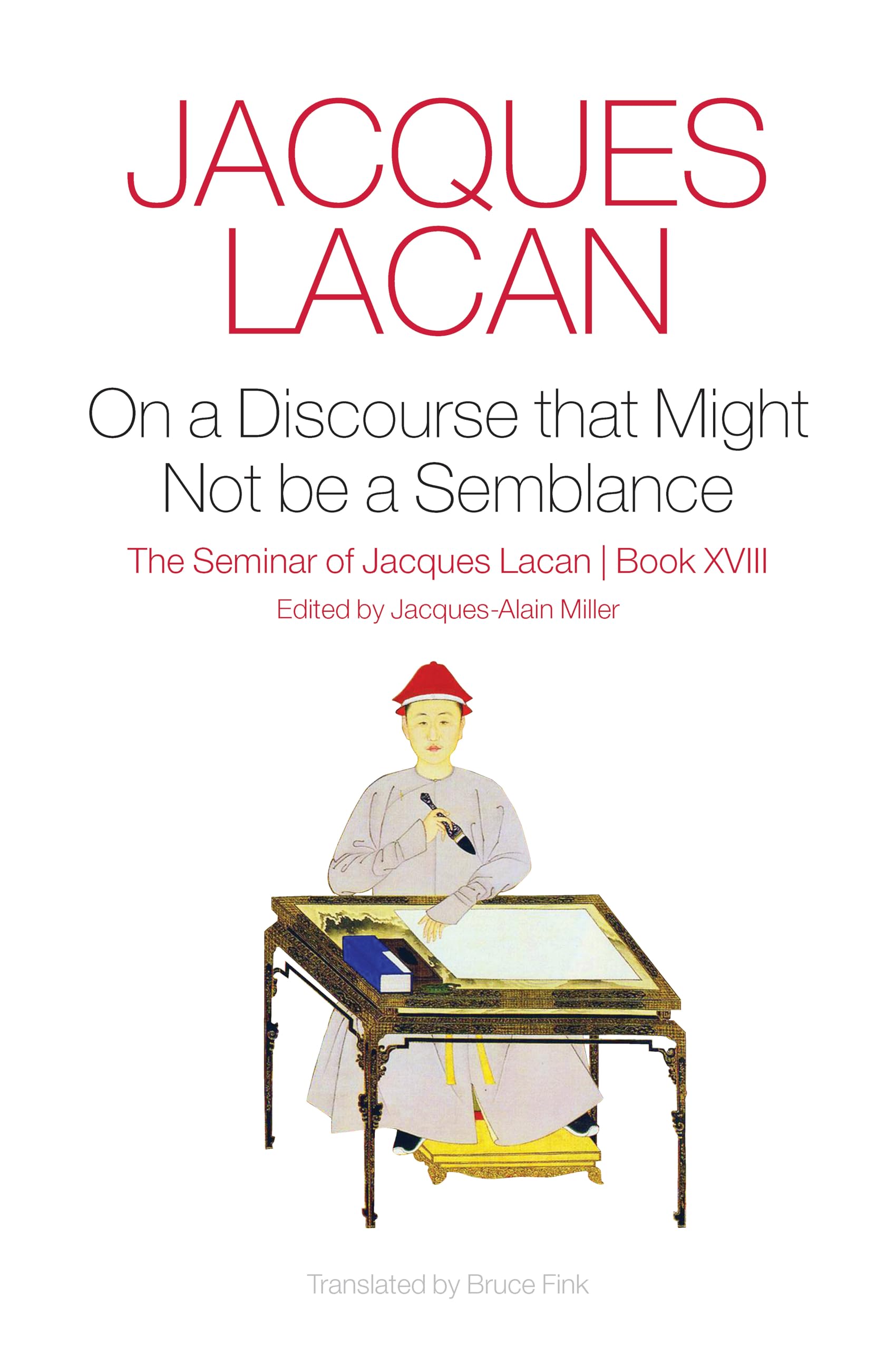 Cover of On a Discourse that Might not Be a Semblance: The Seminar of Jacques Lacan, Book XVIII