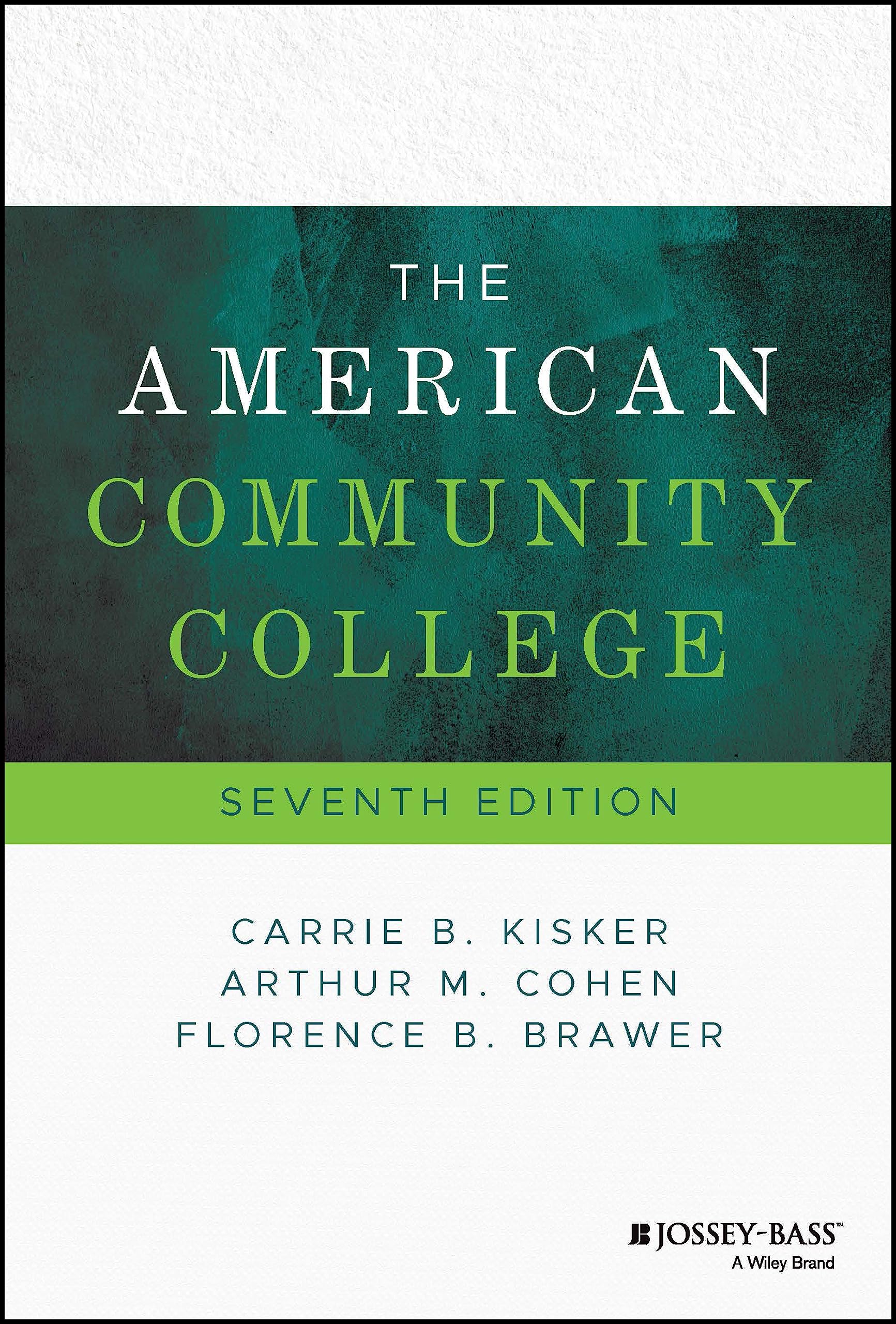 Cover of The American Community College (Jossey Bass Higher and Adult Education)