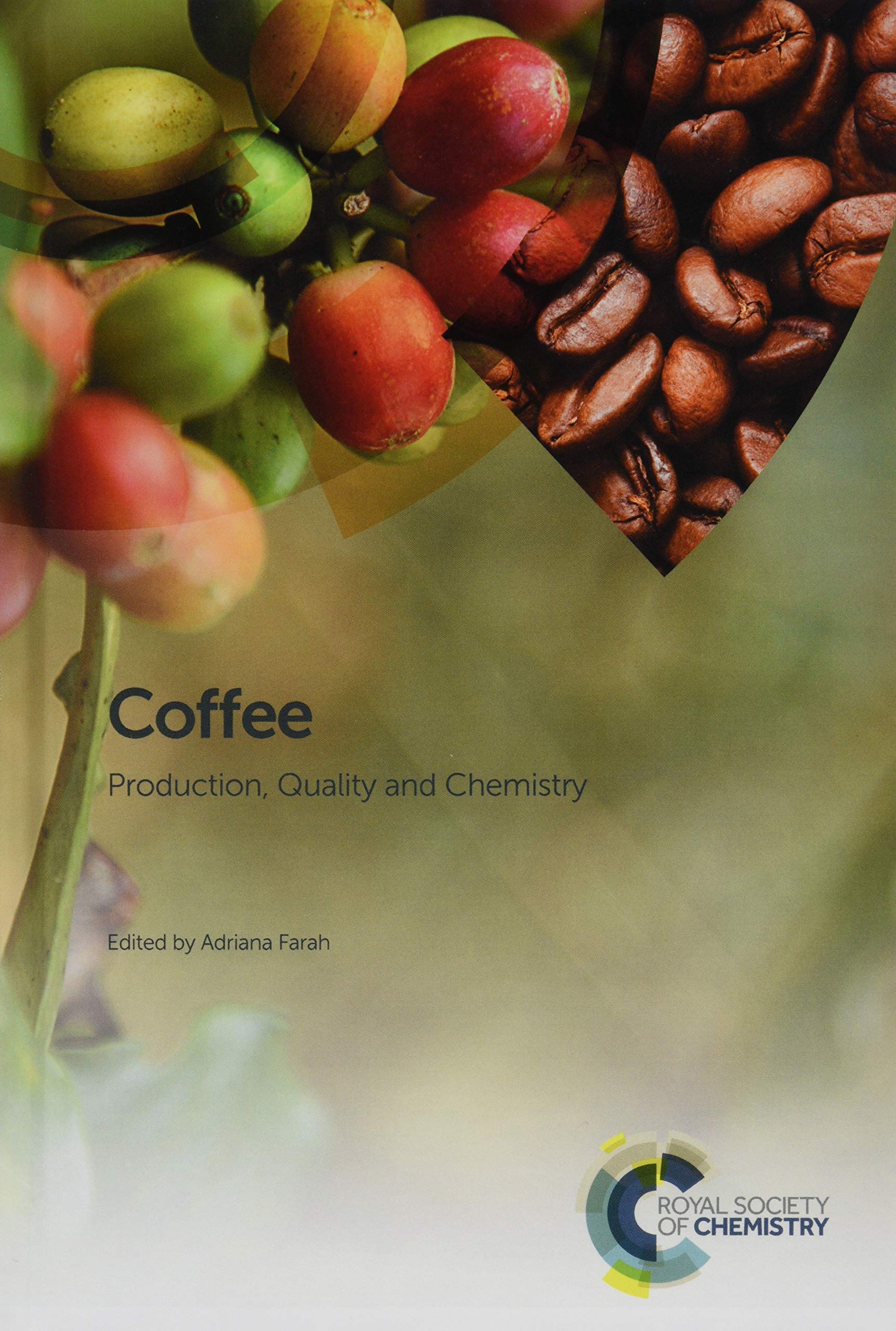 Cover of Coffee: Production, Quality and Chemistry