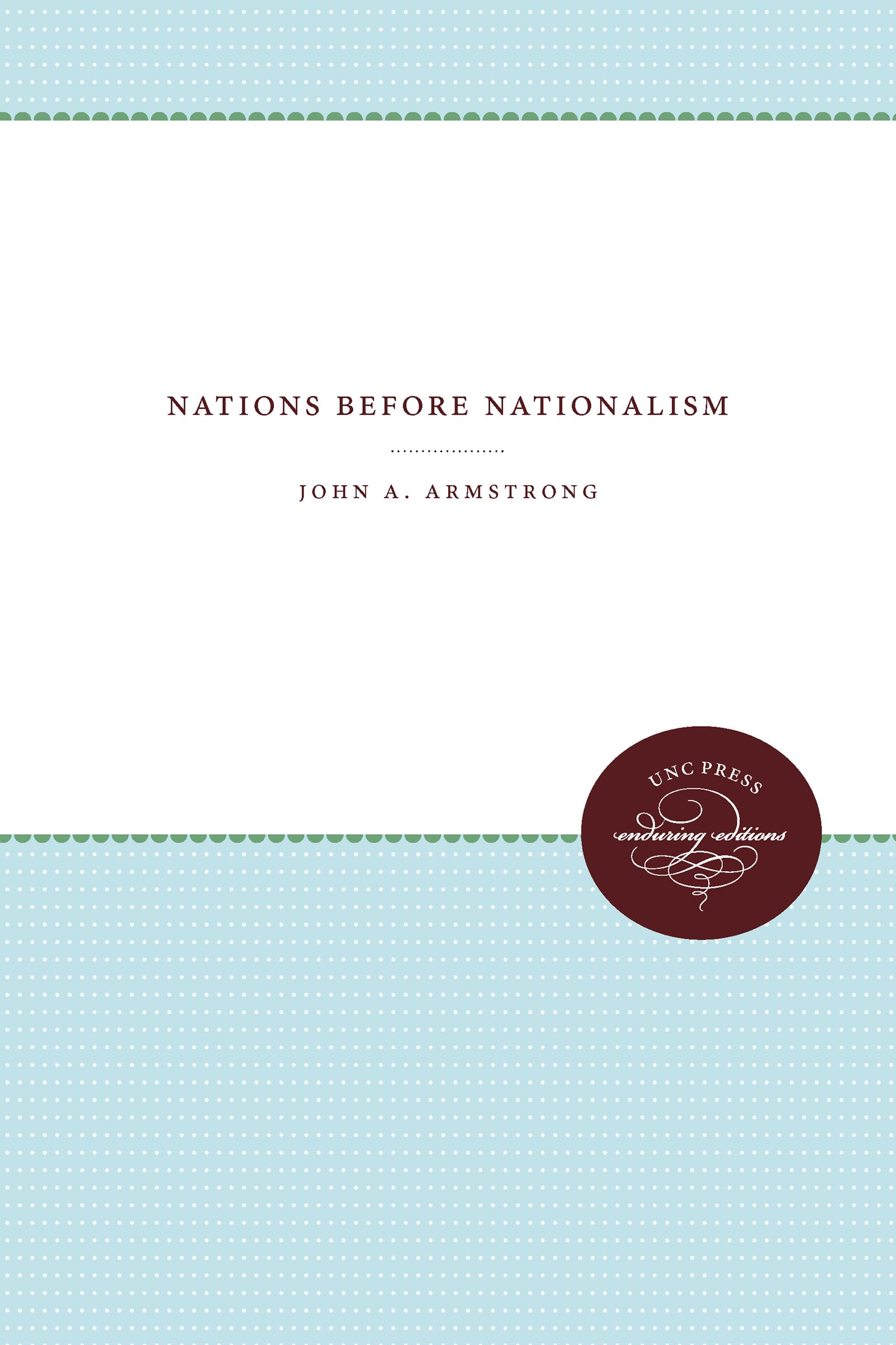 Cover of Nations Before Nationalism (UNC Press Enduring Editions)