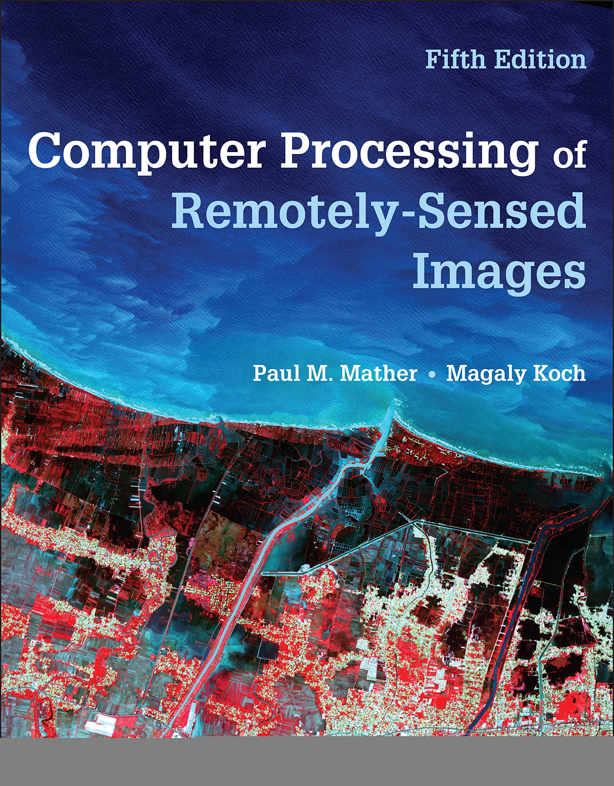 Cover of Computer Processing of Remotely-Sensed Images