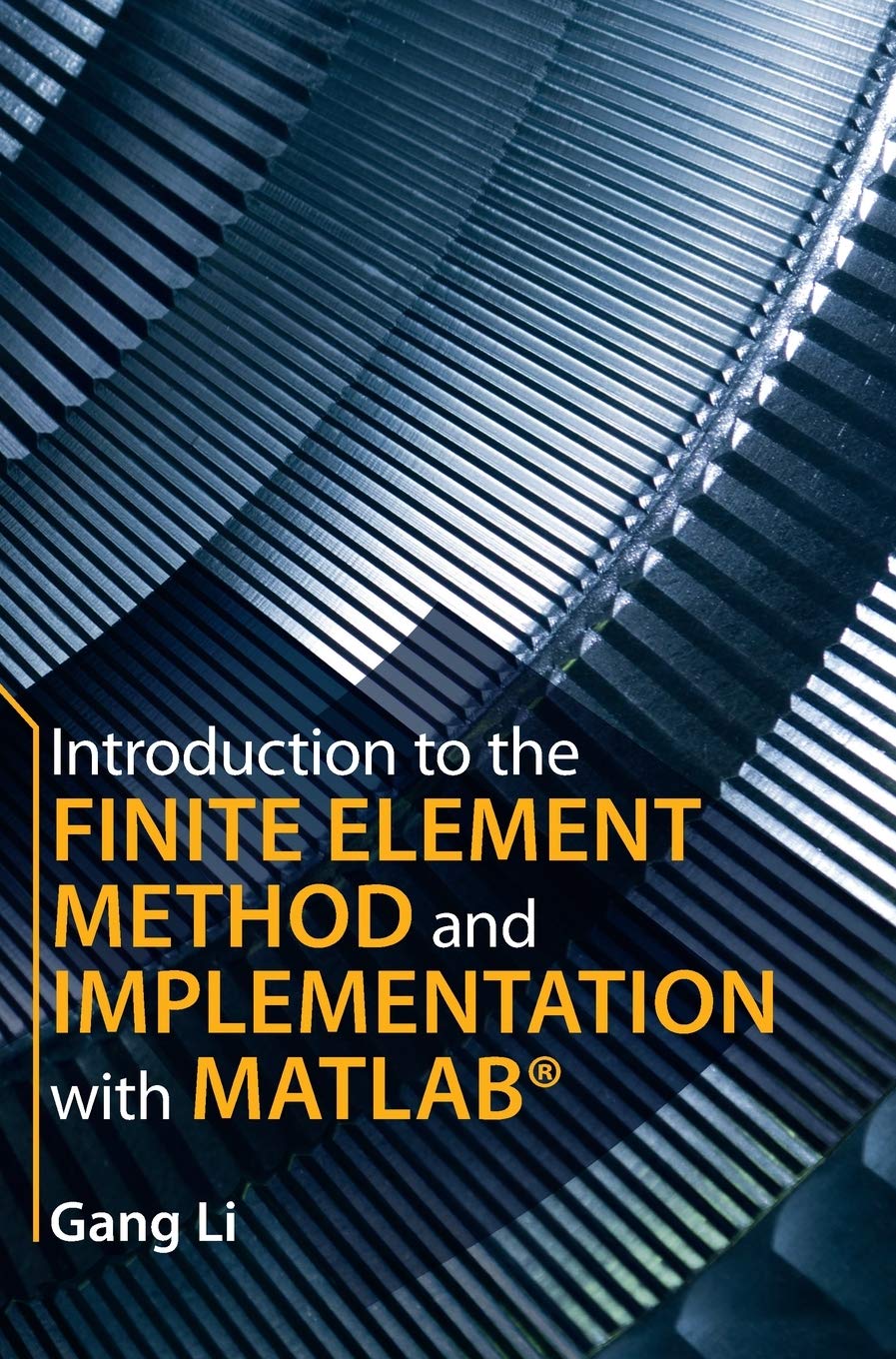 Cover of Introduction to the Finite Element Method and Implementation with MATLAB(R)