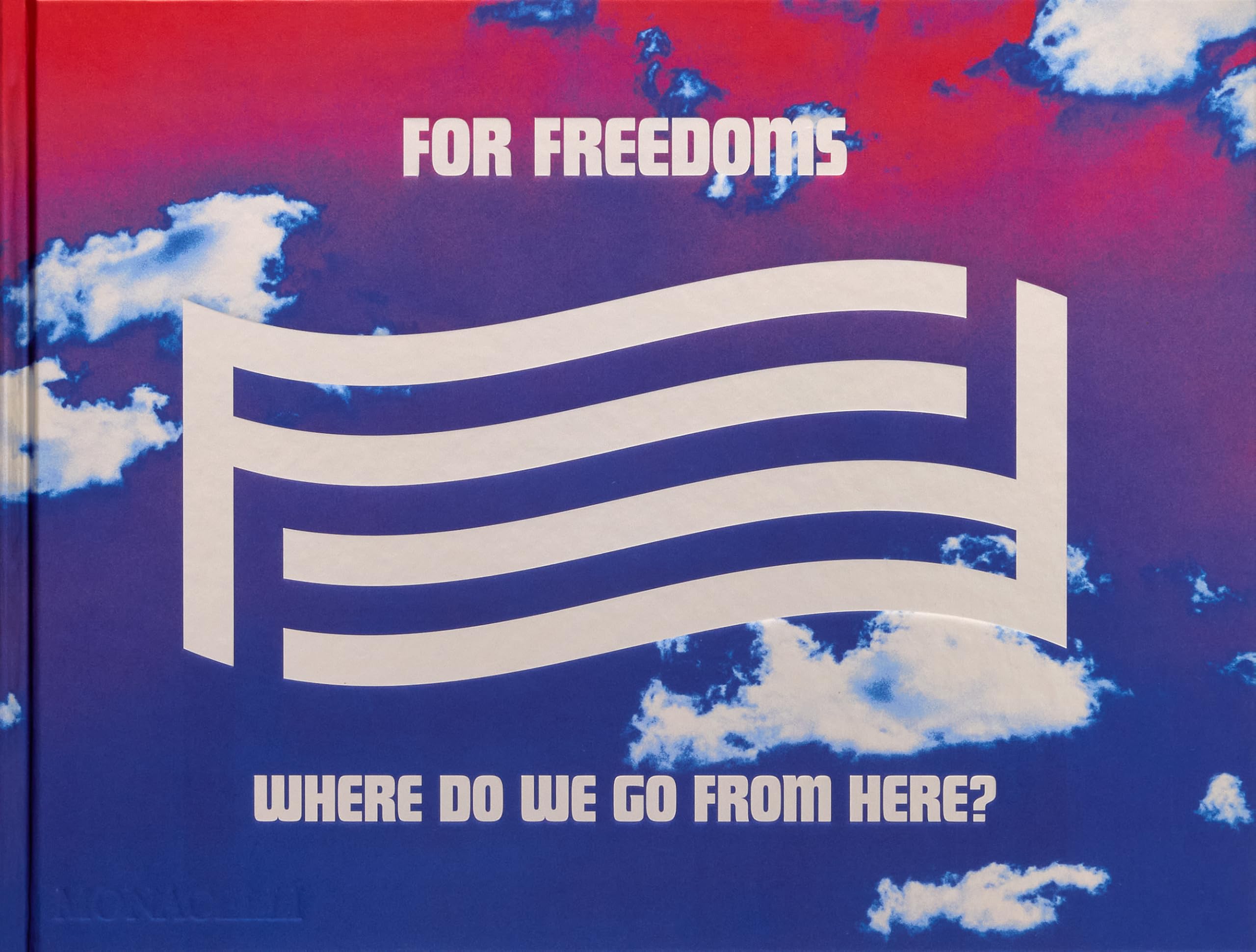 Cover of For Freedoms: Where Do We Go From Here?