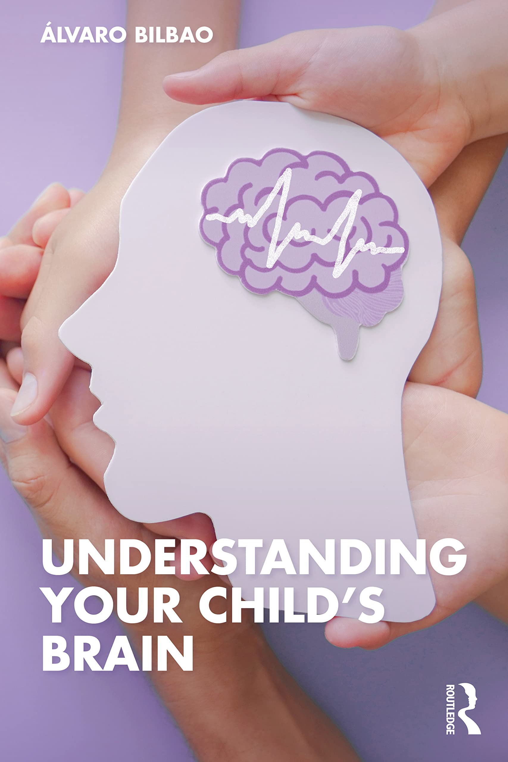 Cover of Understanding Your Child's Brain