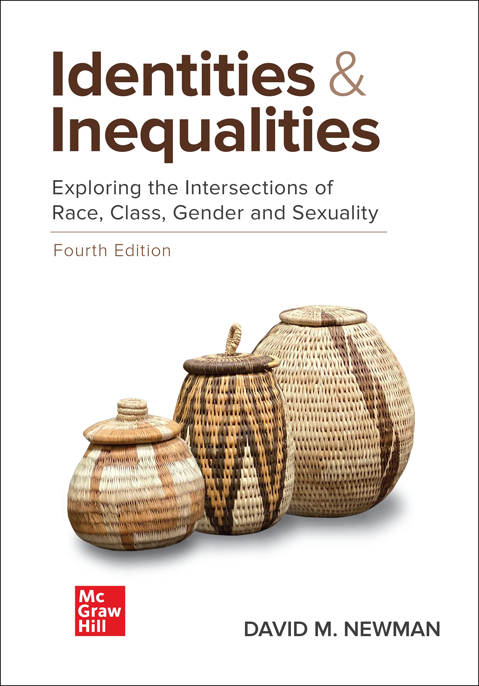 Cover of Identities and Inequalities: Exploring the Intersections of Race, Class, Gender, & Sexuality