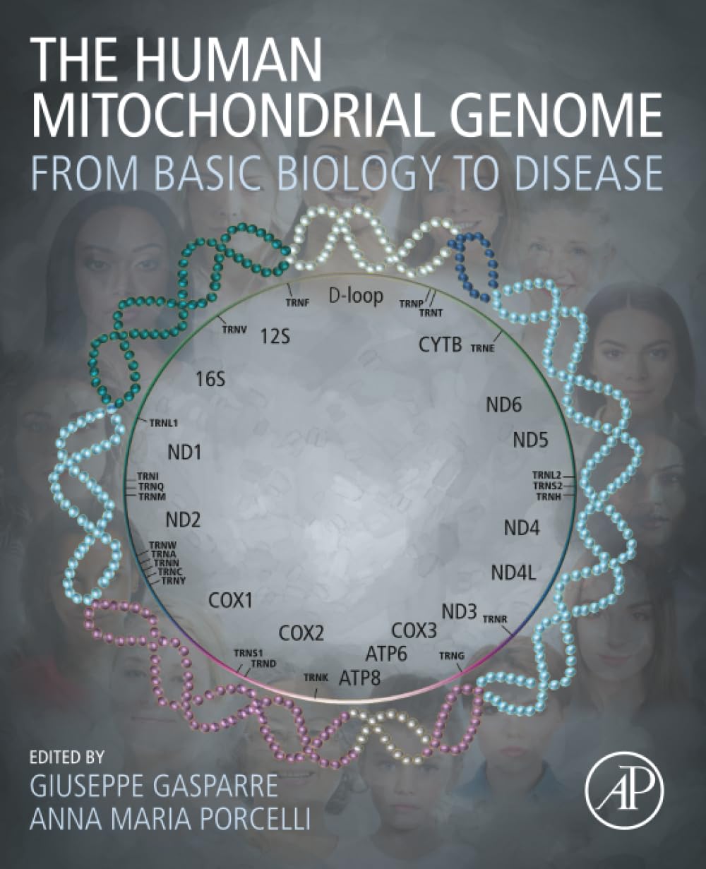 Cover of The Human Mitochondrial Genome: From Basic Biology to Disease