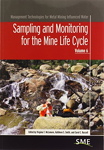 Cover of Sampling and Monitoring for the Mine Life Cycle (Management Technologies for Metal Mining Influenced Water)