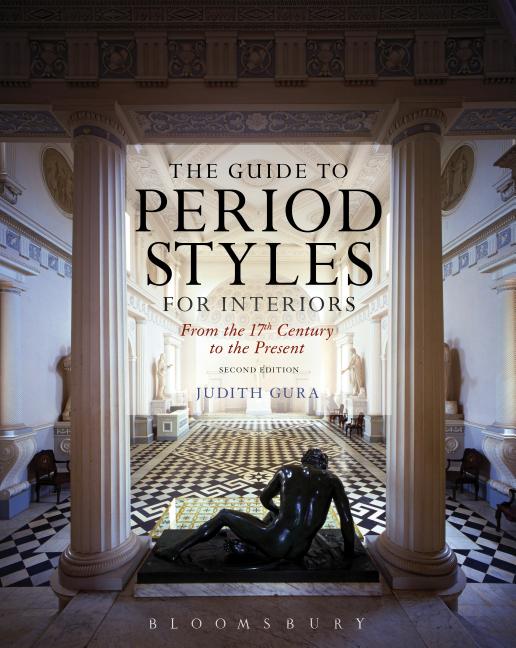 Cover of The Guide to Period Styles for Interiors: From the 17th Century to the Present (Revised)