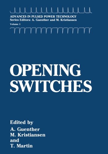 Cover of Opening Switches (Advances in Pulsed Power Technology)