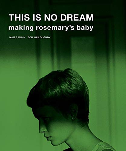 Cover of This Is No Dream: Making Rosemary's Baby