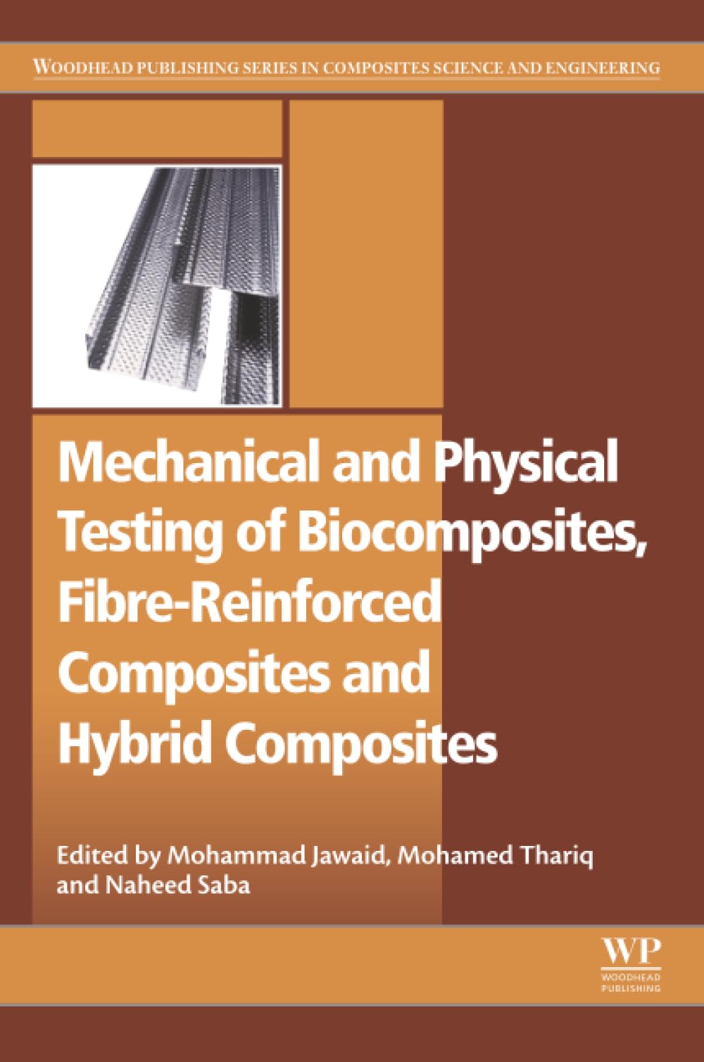 Cover of Mechanical and Physical Testing of Biocomposites, Fibre-Reinforced Composites and Hybrid Composites