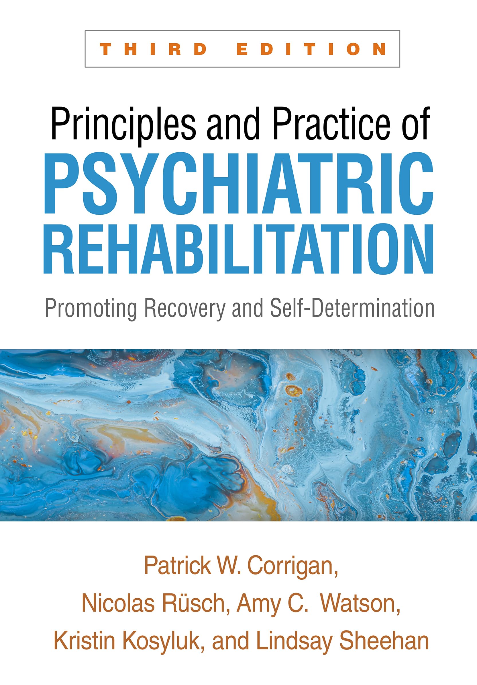 Cover of Principles and Practice of Psychiatric Rehabilitation: Promoting Recovery and Self-Determination