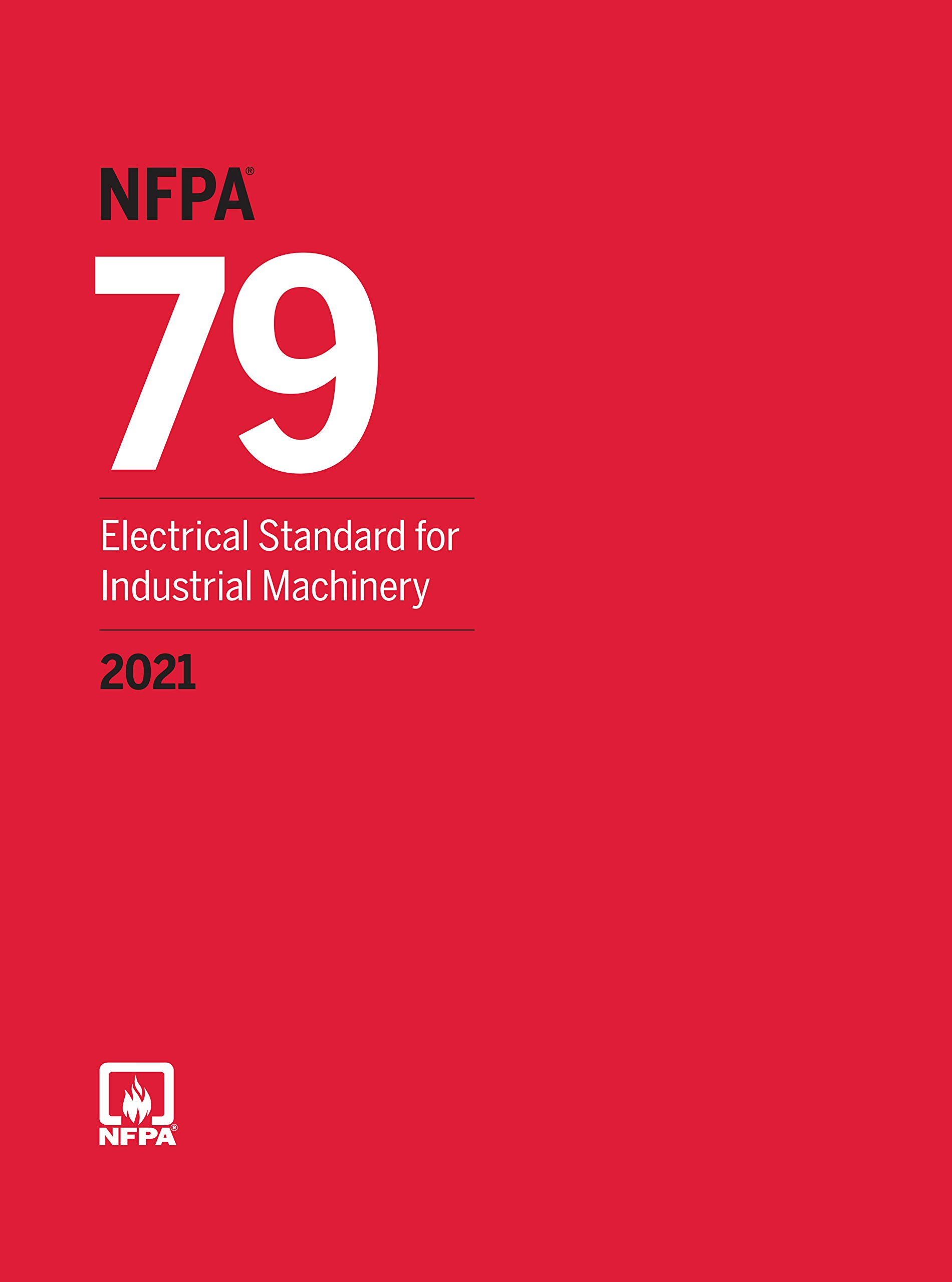 Cover of NFPA 79, Electrical Standard for Industrial Machinery, 2021 Edition