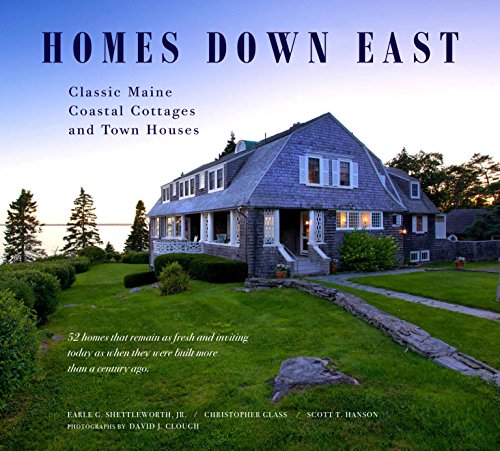 Cover of Homes Down East; Classic Maine Coastal Cottages and Town Houses