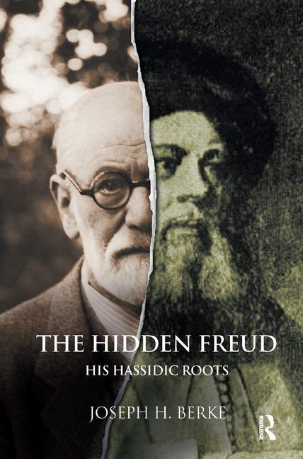 Cover of The Hidden Freud: His Hassidic Roots
