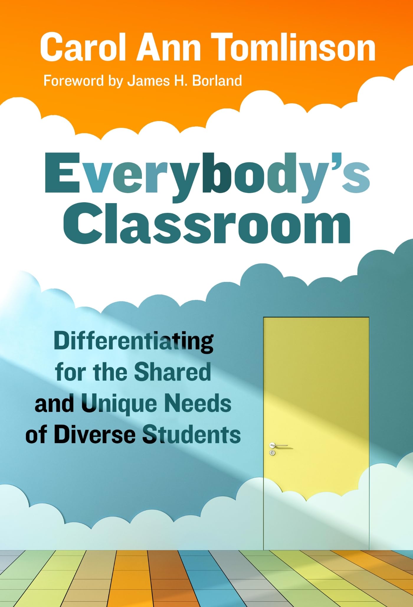 Cover of Everybody's Classroom: Differentiating for the Shared and Unique Needs of Diverse Students