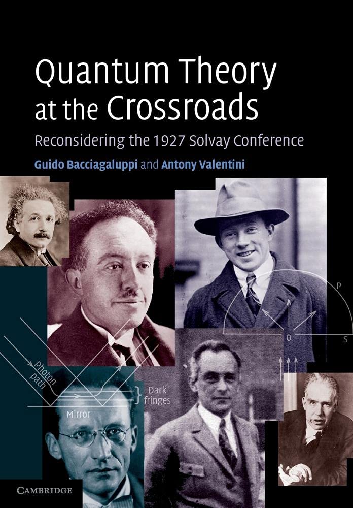 Cover of Quantum Theory at the Crossroads: Reconsidering the 1927 Solvay Conference